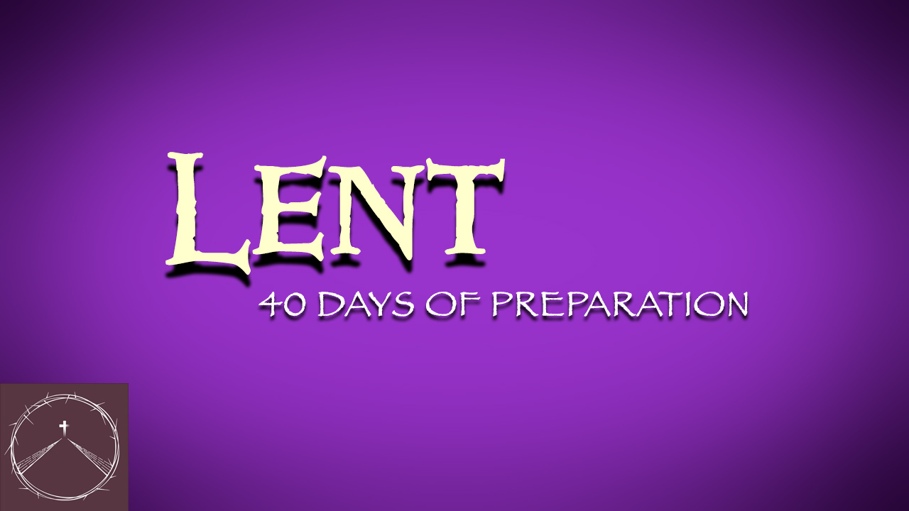 Lent Preparation 40 Days Lent 40 Days Preparation